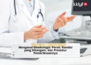 Mengenal Ginekologis: Peran, Kondisi yang Ditangani, dan Prosedur Pemeriksaannya