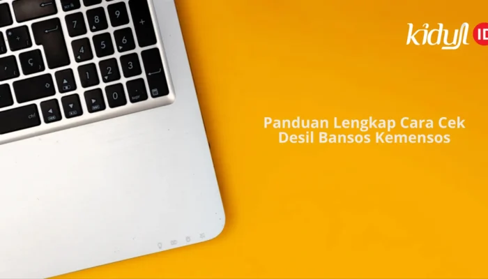 Panduan Lengkap Cara Cek Desil Bansos Kemensos Secara Online dan Langkah Memperbaruinya