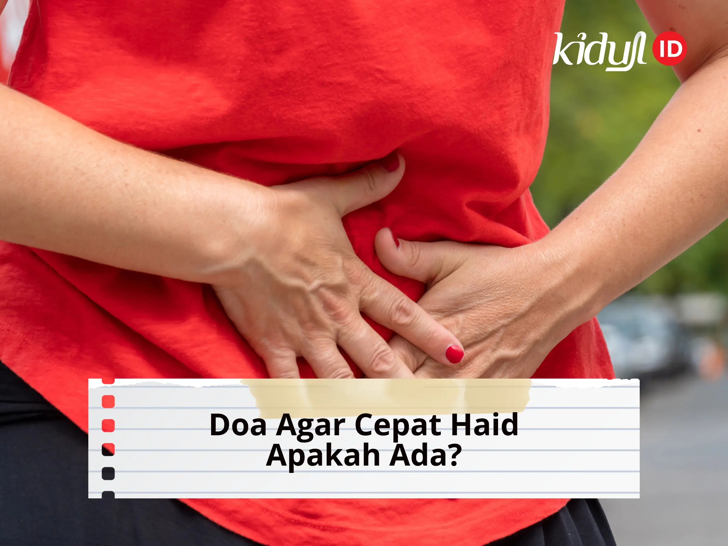 Doa Agar Cepat Haid, Apakah Betul Ada?