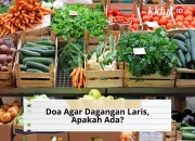 Adakah Doa Agar Dagangan Laris Manis Dalam Ajaran Islam