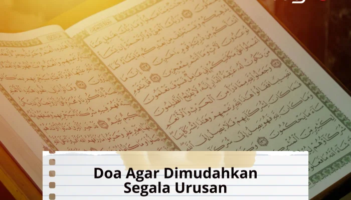 Doa Agar Dimudahkan Segala Urusan dan Terbebas dari Kesulitan