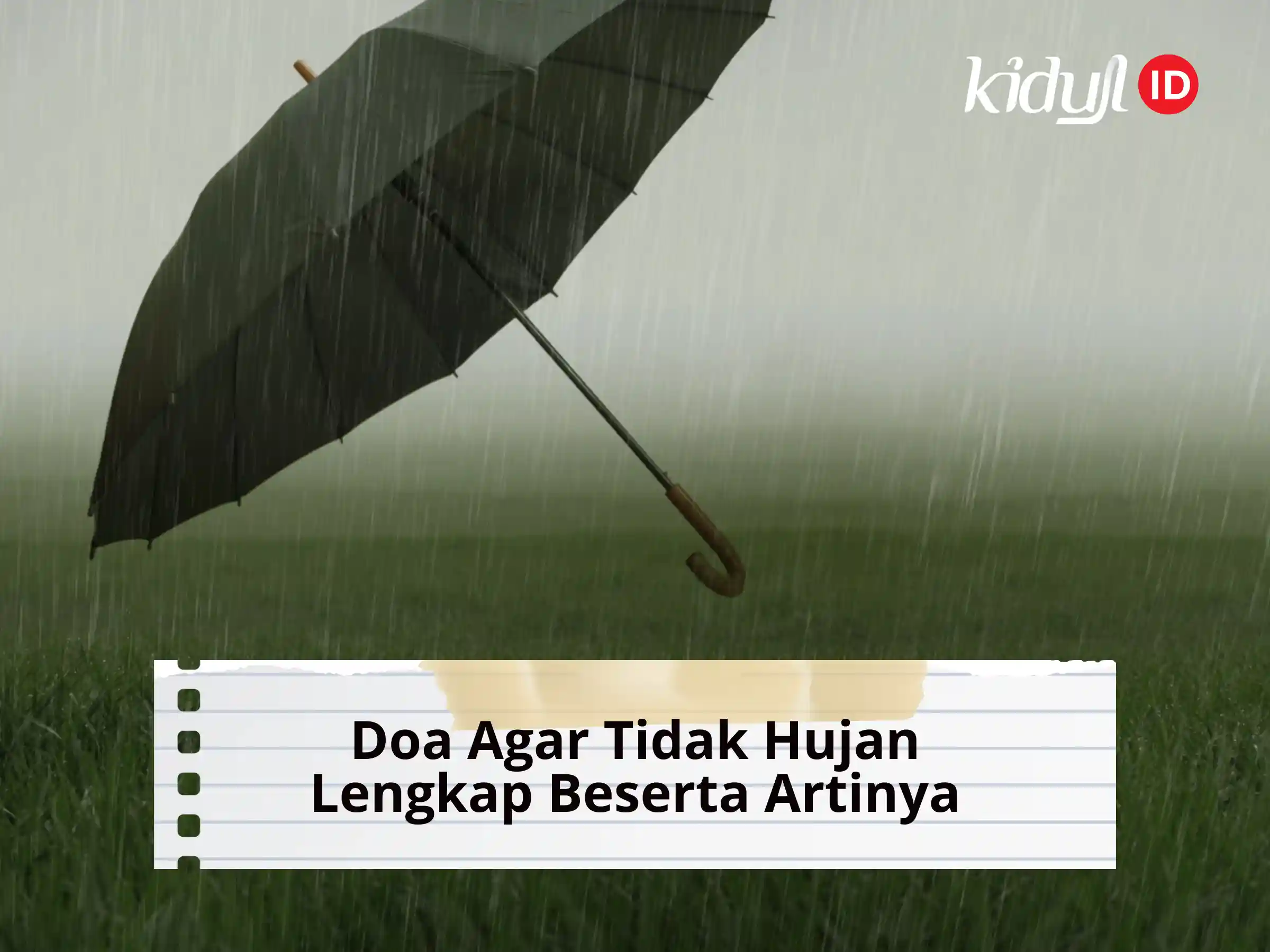 Doa Agar Tidak Hujan Lengkap Beserta Artinya
