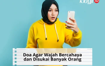 Doa Agar Wajah Bercahaya dan Disukai Banyak Orang Menurut Islam