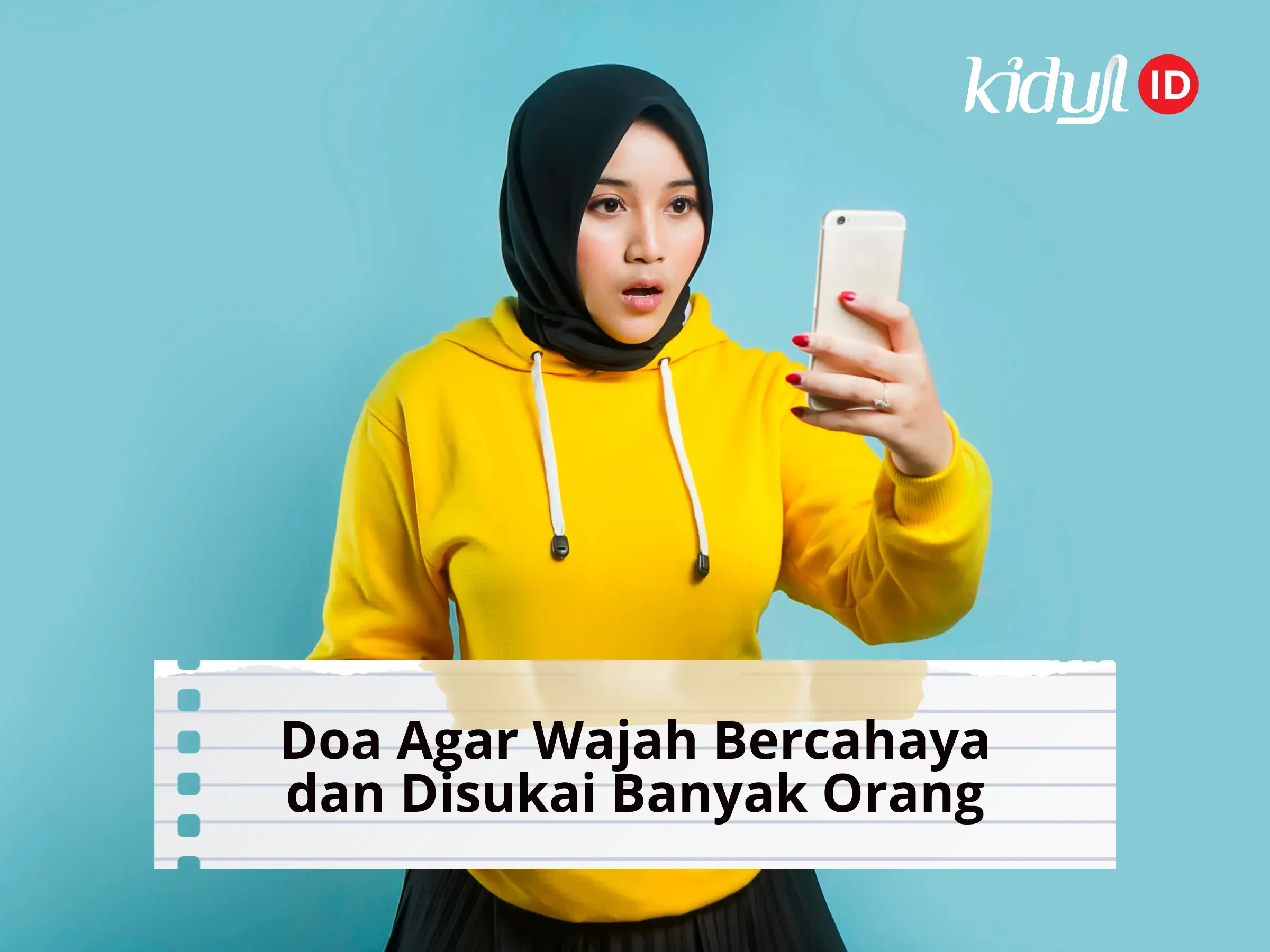 Doa Agar Wajah Bercahaya dan Disukai Banyak Orang Menurut Islam