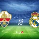 Elche vs Real Madrid