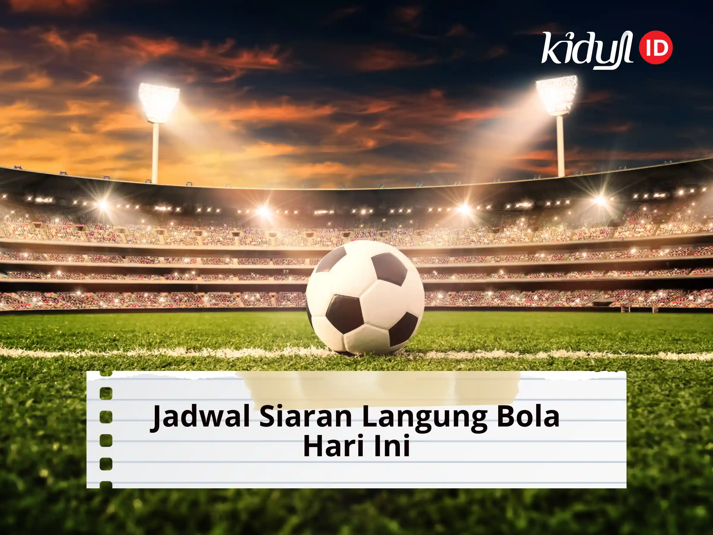 Jadwal Bola Hari ini