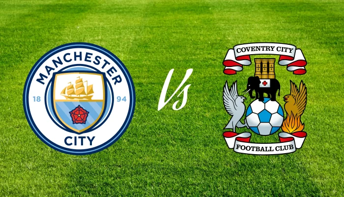 Prediksi Manchester City vs Coventry City: Head to Head, Susunan Pemain, dan Peluang Menang