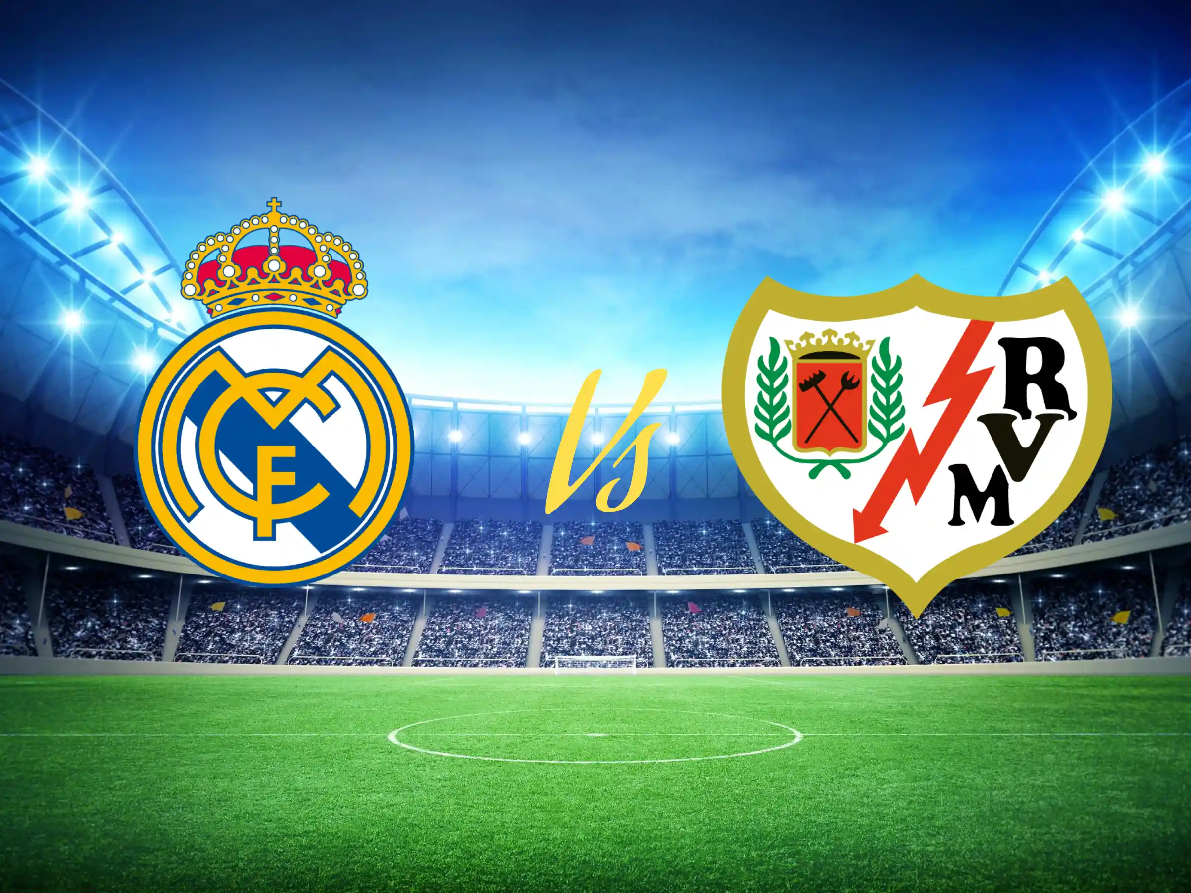 Real Madrid vs Rayo Vallecano