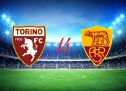 Prediksi Torino vs Roma: Skor, Line Up, dan Head to Head